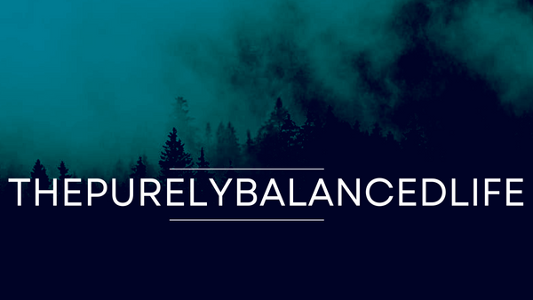 ThePurelyBalancedLife